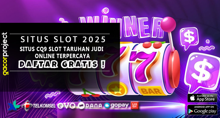 Situs CQ9 Slot Taruhan Judi Online Terpercaya